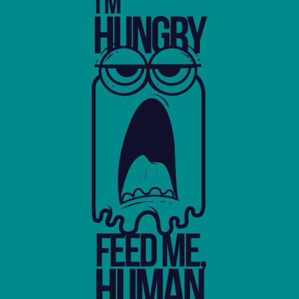I'm Hungry Feed Me Human Thumbnail