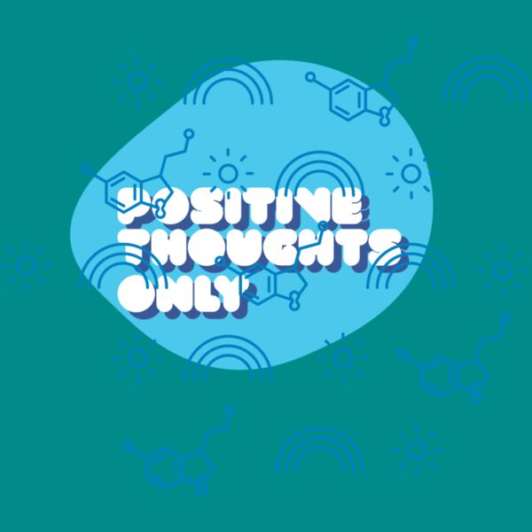 Positive Thoughts Only Thumbnail