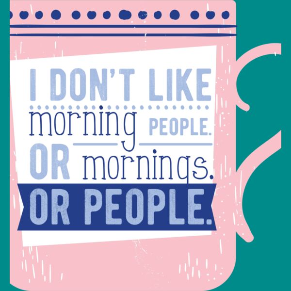 I Don't Like Morning People. Or Mornings. Or People. Thumbnail
